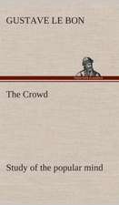 The Crowd Study of the Popular Mind: Or, Afloat with the Big Show on the Big River