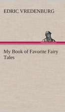 My Book of Favorite Fairy Tales