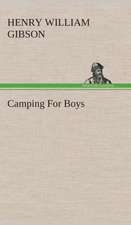 Camping for Boys: What It Brought and What It Taught