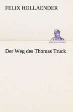 Der Weg Des Thomas Truck: I El Loco de Bedlam