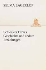 Schwester Olives Geschichte Und Andere Erzahlungen: I El Loco de Bedlam