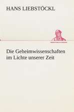 Die Geheimwissenschaften Im Lichte Unserer Zeit: I El Loco de Bedlam