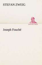 Joseph Fouche: Gesamtwerk