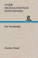 Ein Werdender - Zweiter Band