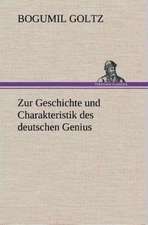 Zur Geschichte Und Charakteristik Des Deutschen Genius: Gesamtwerk