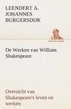 de Werken Van William Shakespeare Overzicht Van Shakespeare's Leven En Werken: Overrompeling Eener Plantage