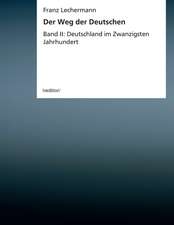 Der Weg Der Deutschen: Der Tragodie Zweiter Teil