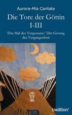 Die Tore Der Gottin I-III: The Masque