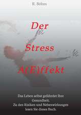 Der Stress Aeffekt: Glamour Und Korruption