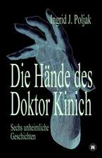 Die Hande Des Doktor Kinich: Glamour Und Korruption