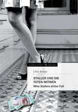 Staller Und Die Toten Witwen