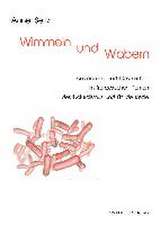 Wimmeln und Wabern