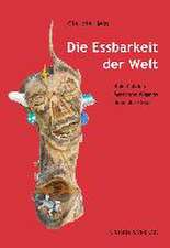 Die Essbarkeit der Welt