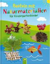 Basteln mit Naturmaterialien für Kindergartenkinder