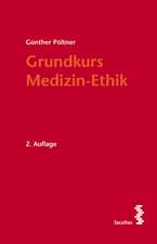 Grundkurs Medizin-Ethik