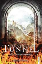 Der geheime Tunnel