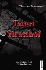 Tatort Strasshof. Das blutende Herz