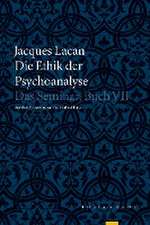 Die Ethik der Psychoanalyse