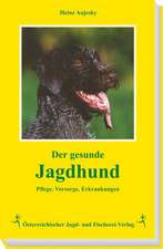 Der gesunde Jagdhund