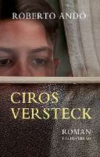 Ciros Versteck