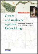 Grenze und ungleiche regionale Entwicklung