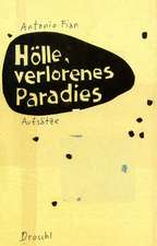 Hölle, verlorenes Paradies