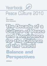 The Decade of a Culture of Peace and Nonviolence for the Children of the World  Balance and Perspectives