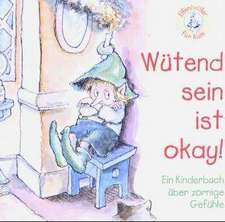 Wütend sein ist okay!