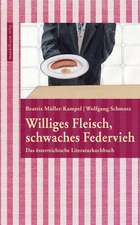 Williges Fleisch, schwaches Federvieh