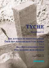 Die Antiken Schriftzeugnisse über den Kerameikos von Athen