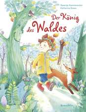 Der König des Waldes