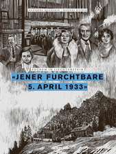 «Jener furchtbare 5. April 1933»