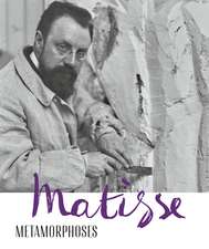 Matisse—Metamorphoses