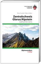 Zentralschweiz - Glarus - Alpstein