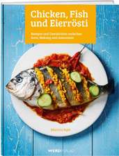 Chicken, Fish und Eierrösti