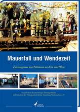 Mauerfall und Wendezeit