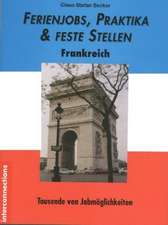 Ferienjobs, Praktika, Austausch. Frankreich