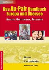 Au-Pair - Handbuch. Europa und Übersee