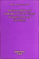 Intertextualität und Zeitkritik in Günter Grass' 