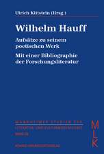 Wilhelm Hauff. Aufsätze zu seinem poetischen Werk