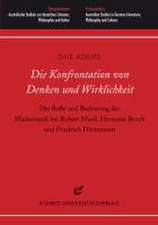 Die Konfrontation von Denken und Wirklichkeit