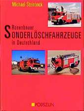 Rosenbauer Sonderlöschfahrzeuge in Deutschland