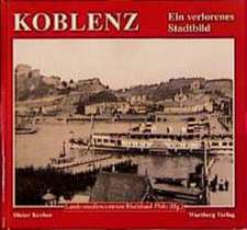 Koblenz - wie es früher war