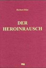 Der Heroinrausch