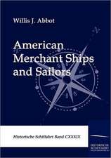 American Merchant Ships and Sailors