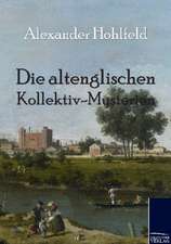 Die altenglischen Kollektiv-Mysterien