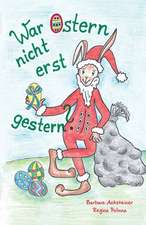 Acksteiner, B: War Ostern nicht erst gestern?