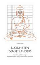 Buddhisten denken anders