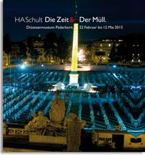 HA Schult - Die Zeit & Der Müll