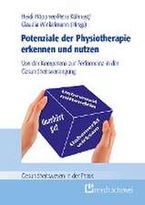 Potenziale der Physiotherapie erkennen und nutzen